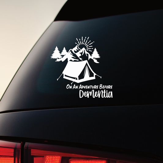 Camping - On An Adventure Before Dementia - Vinyl Sticker